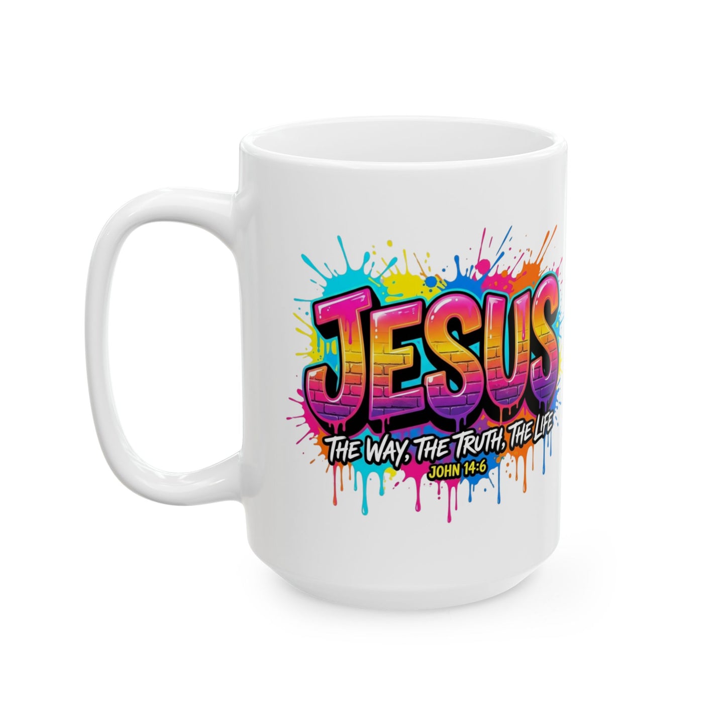 Jesus Graffiti Ceramic Mug — Colorful "Jesus The Way The Life" 11oz & 15oz