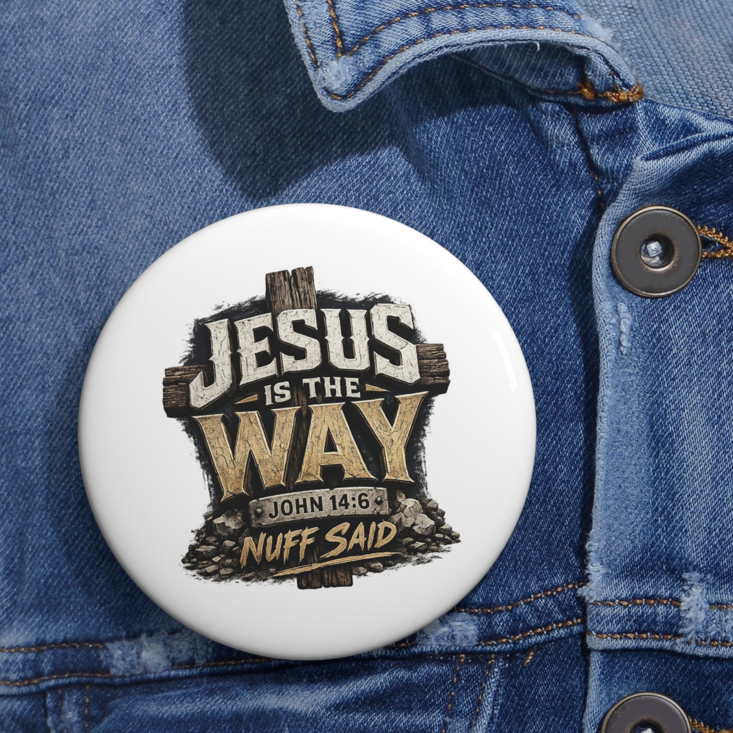 Button Pin — "Jesus Is The Way" Christian Faith Pin (John 14:6)