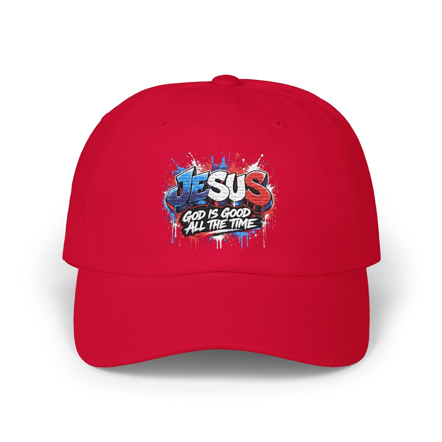 Dad Cap - Jesus God Is Good All The Time Baseball Hat