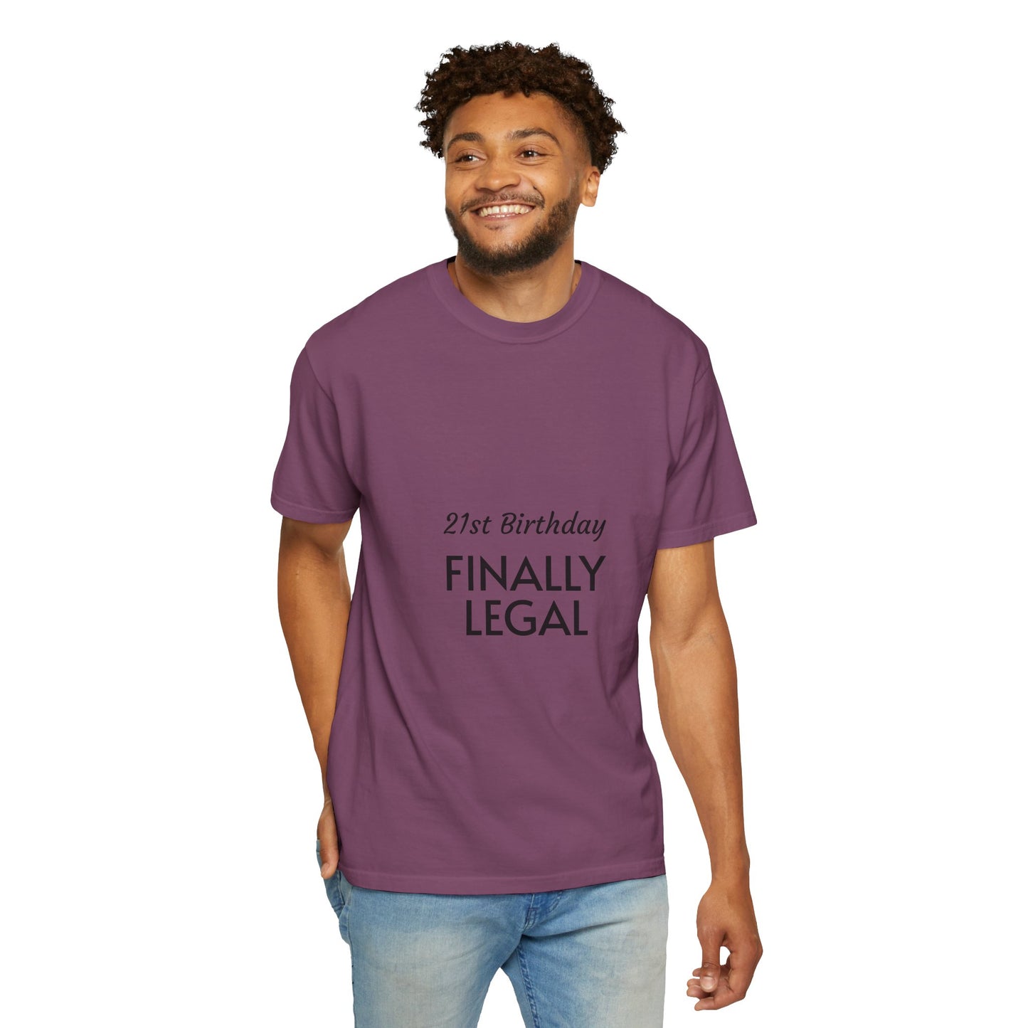 Finally Legal 21st Birthday T-Shirt