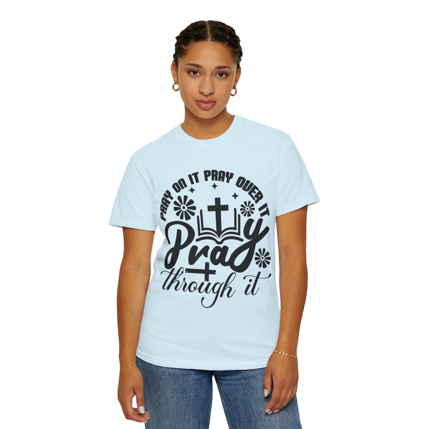 Prayer T-Shirt — "Pray Through It" Christian Faith Graphic Tee