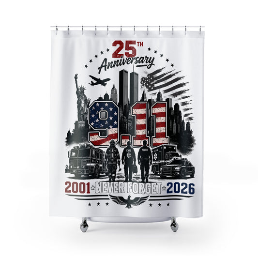 9/11 25th Anniversary Memorial Shower Curtain — Never Forget 2001–2026