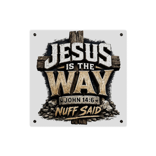 Acrylic Wall Art: "Jesus Is The Way" John 14:6 Faith Sign
