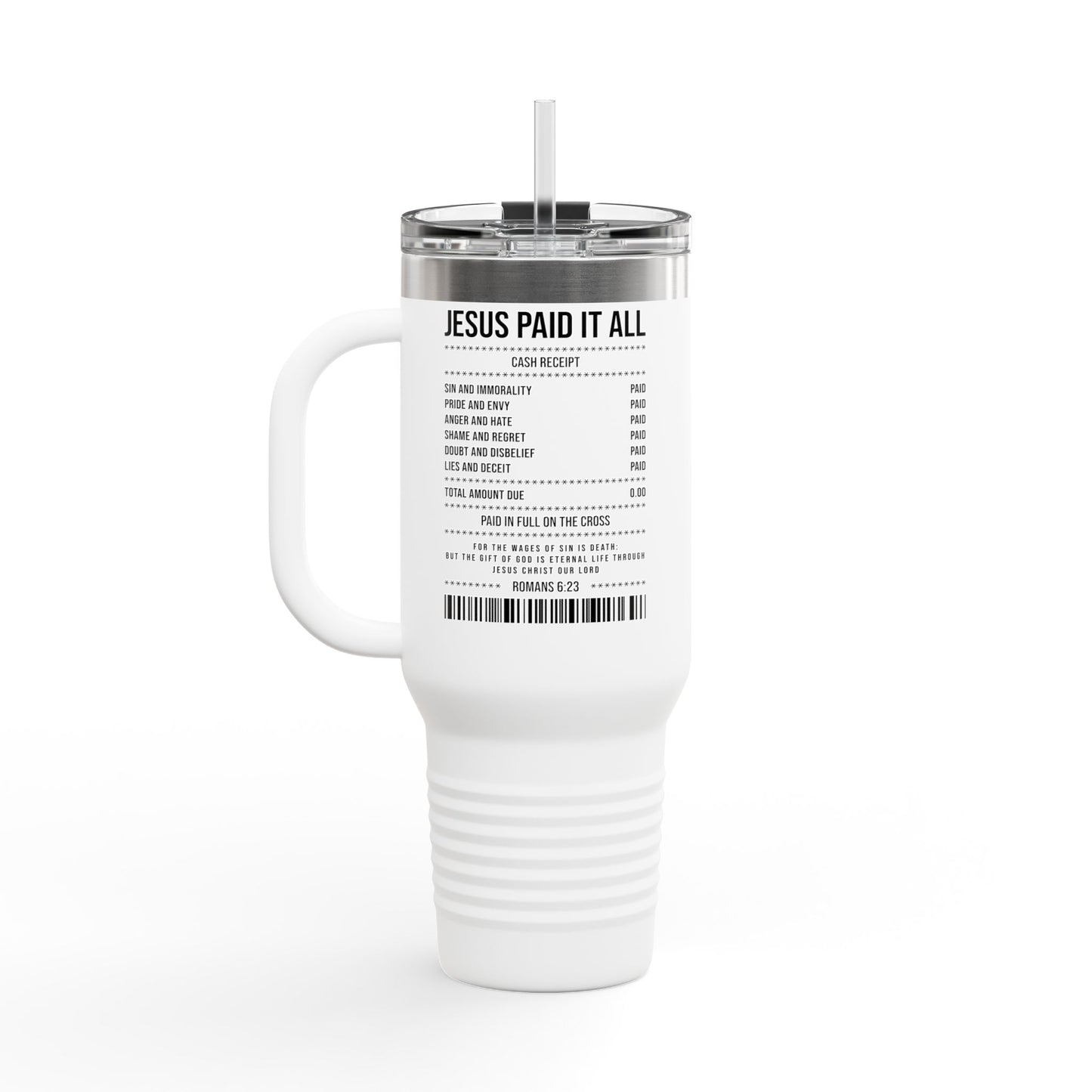 Insulated Travel Mug – "Jesus Paid It All" Receipt Design (40oz)