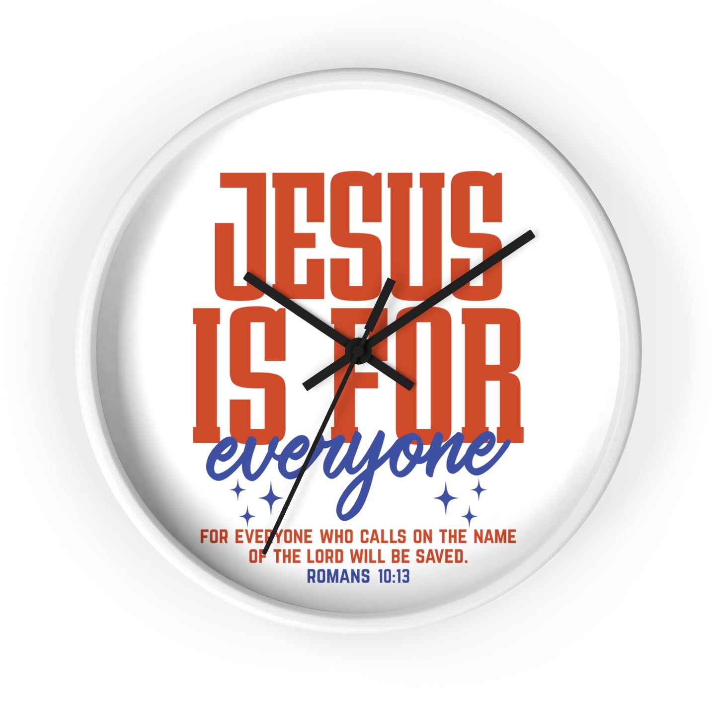 Jesus Is For Everyone Wall Clock — Inspirational Christian Bible Verse Decor (Romans 10:13)