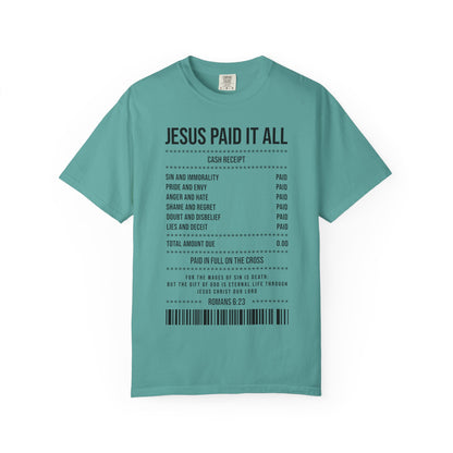 Jesus Paid It All T-Shirt — Christian Faith Receipt Graphic Tee