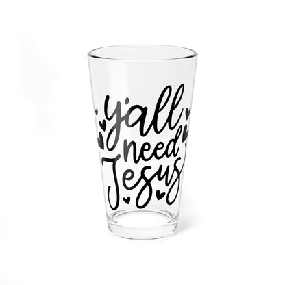 Y'all Need Jesus 16oz Mixing Glass - Script Faith Cocktail Shaker Glass
