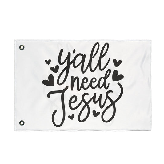 Garden Flag — “Y'all Need Jesus” Double-Sided Decorative Flag