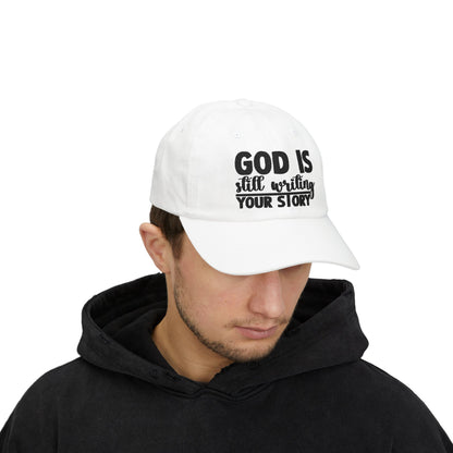 God Is Still Writing Your Story Dad Cap — Inspirational Christian Baseball Hat