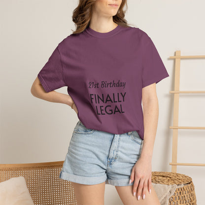 Finally Legal 21st Birthday T-Shirt