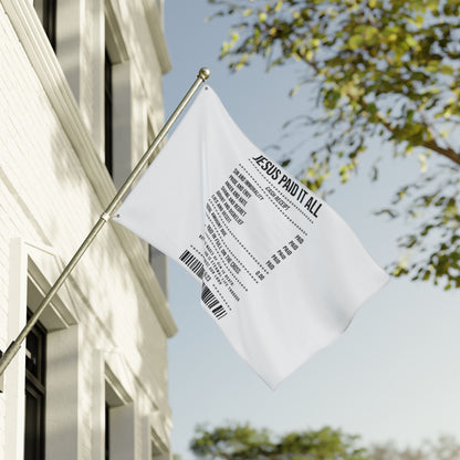 Double-Sided Flag — “Jesus Paid It All” Receipt Design (Christian Home & Church Decor)