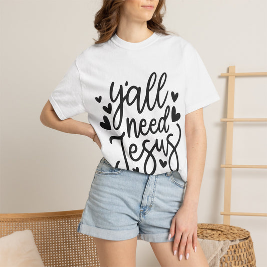 T-Shirt — "Y'all Need Jesus" Script Faith Tee