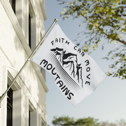 Double-Sided Flag — "Faith Can Move Mountains" Inspirational Outdoor Banner