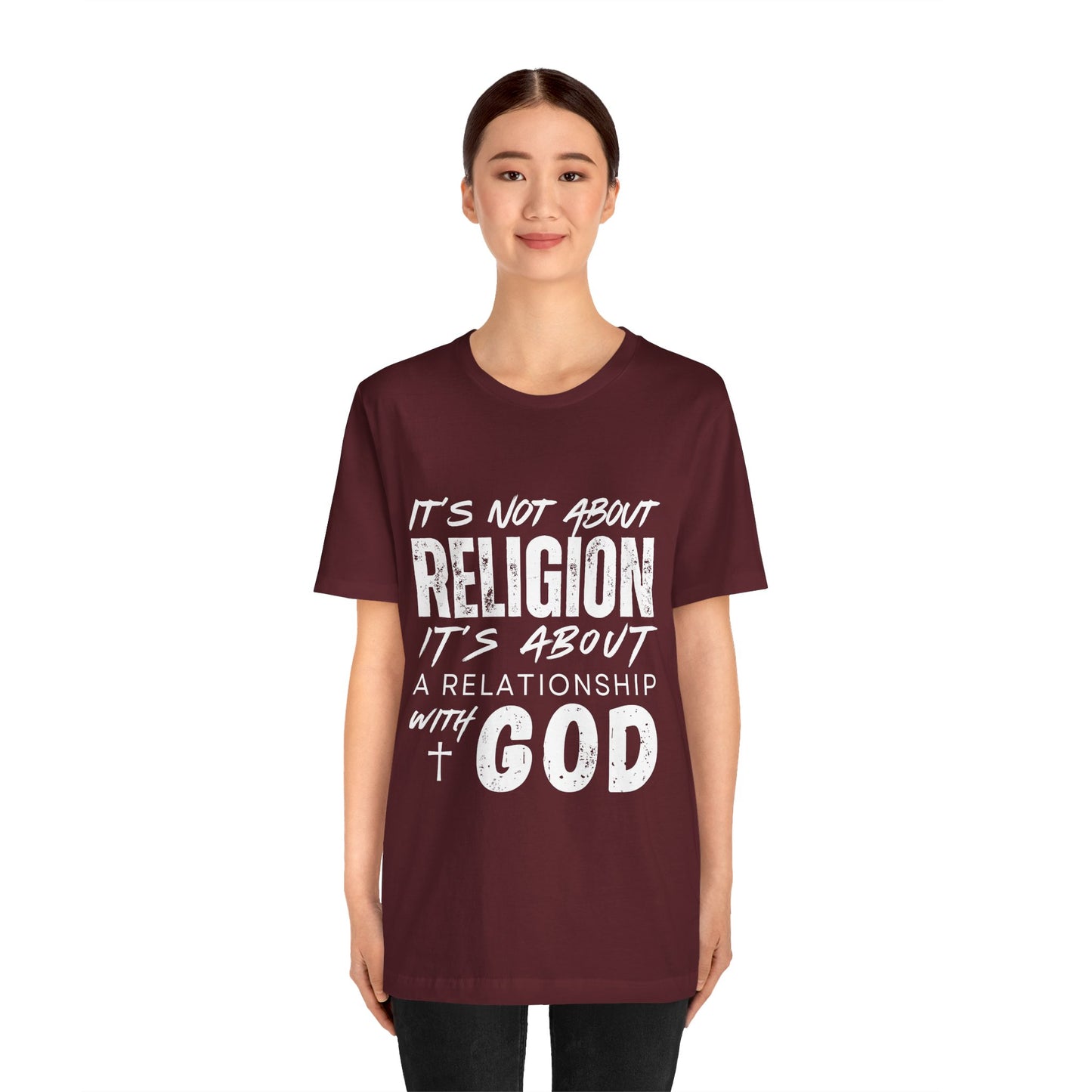 Christian Faith T-Shirt — "It’s Not About Religion, It’s About a Relationship with God"
