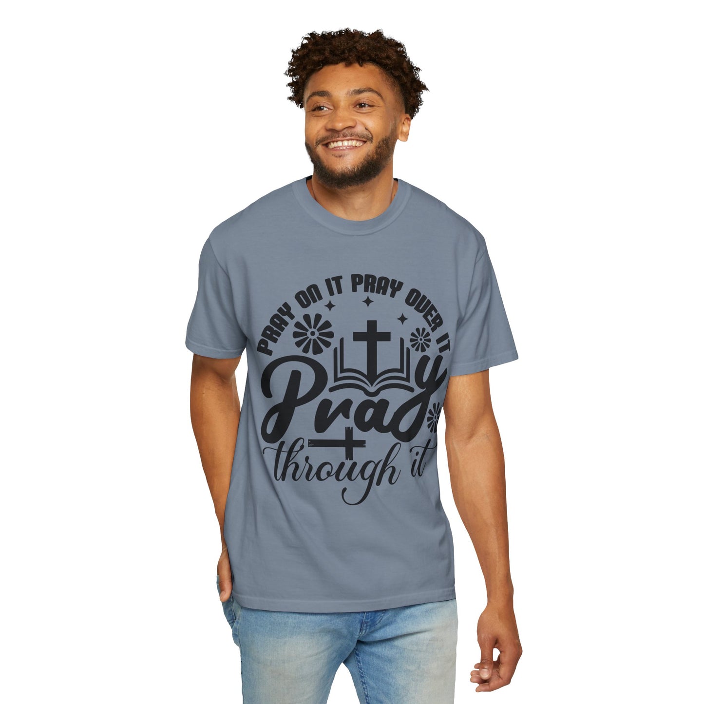 Prayer T-Shirt — "Pray Through It" Christian Faith Graphic Tee