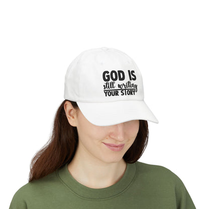 God Is Still Writing Your Story Dad Cap — Inspirational Christian Baseball Hat