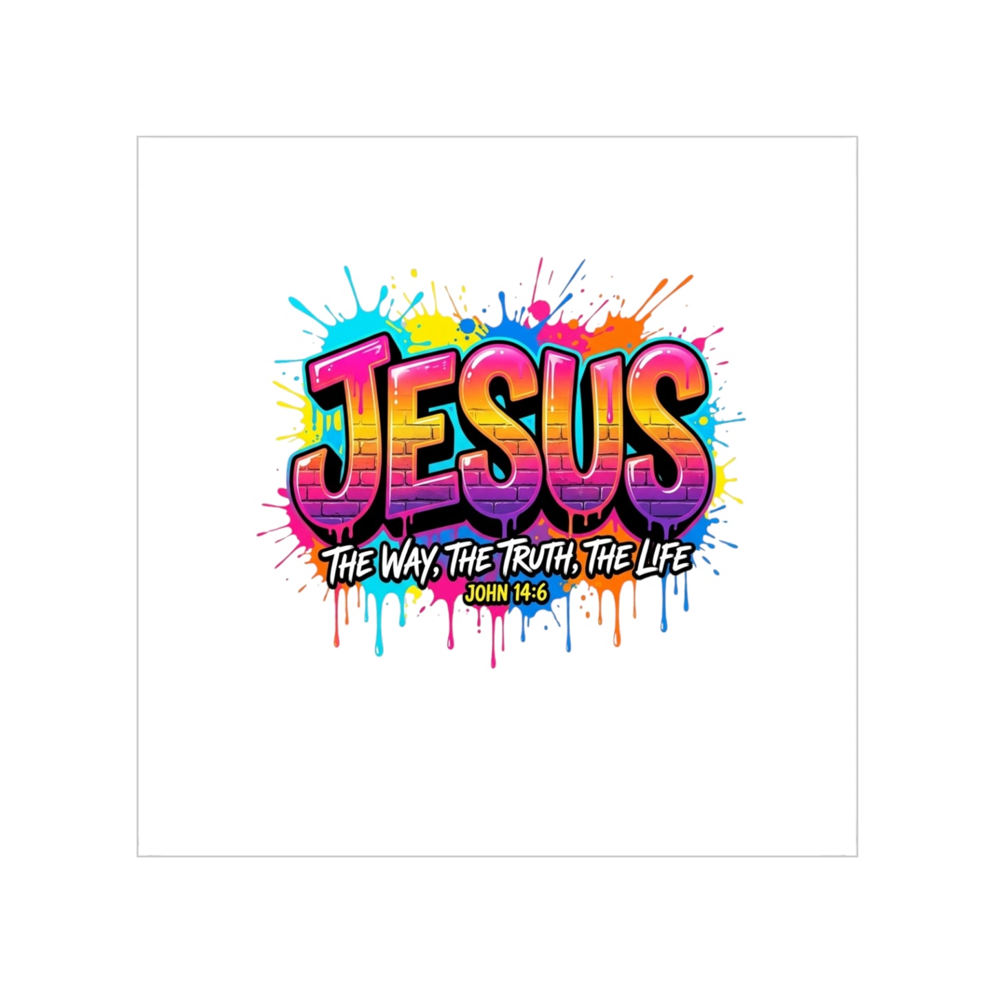 Jesus Graffiti Sticker — "The Way, The Truth, The Life" Outdoor Square Sticker