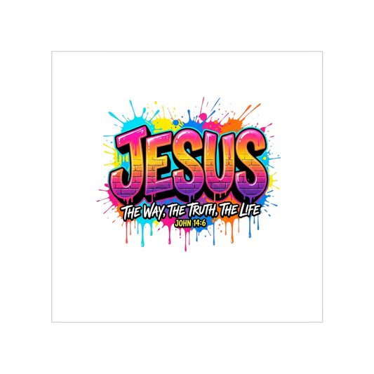 Jesus Graffiti Sticker — "The Way, The Truth, The Life" Outdoor Square Sticker