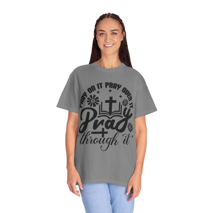 Prayer T-Shirt — "Pray Through It" Christian Faith Graphic Tee