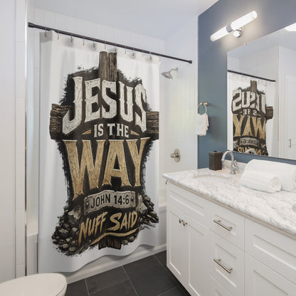 Jesus Is The Way Shower Curtain — John 14:6 Inspirational Christian Bathroom Decor