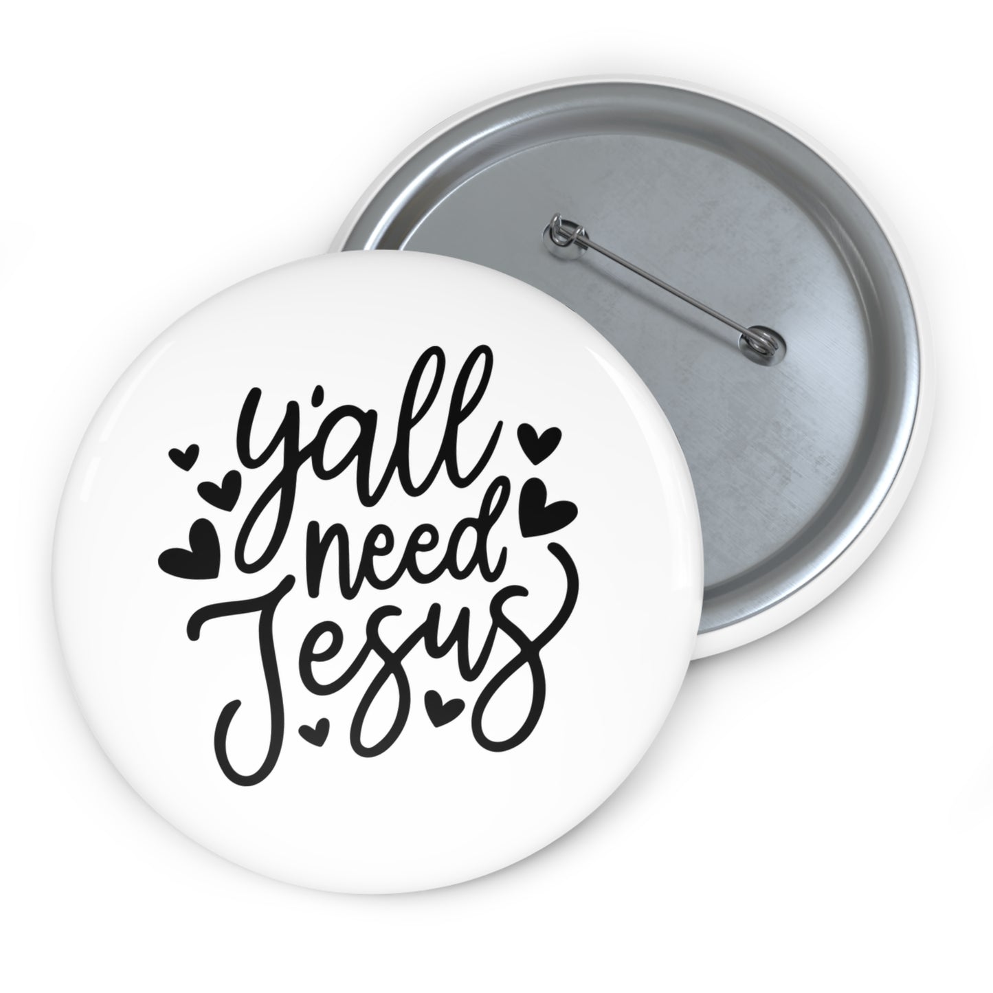 Religious Pin Button - “Y’all Need Jesus” Faith Lapel Pin