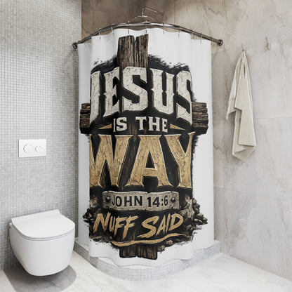 Jesus Is The Way Shower Curtain — John 14:6 Inspirational Christian Bathroom Decor