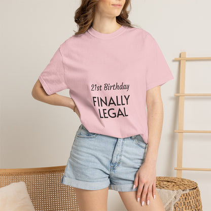 Finally Legal 21st Birthday T-Shirt