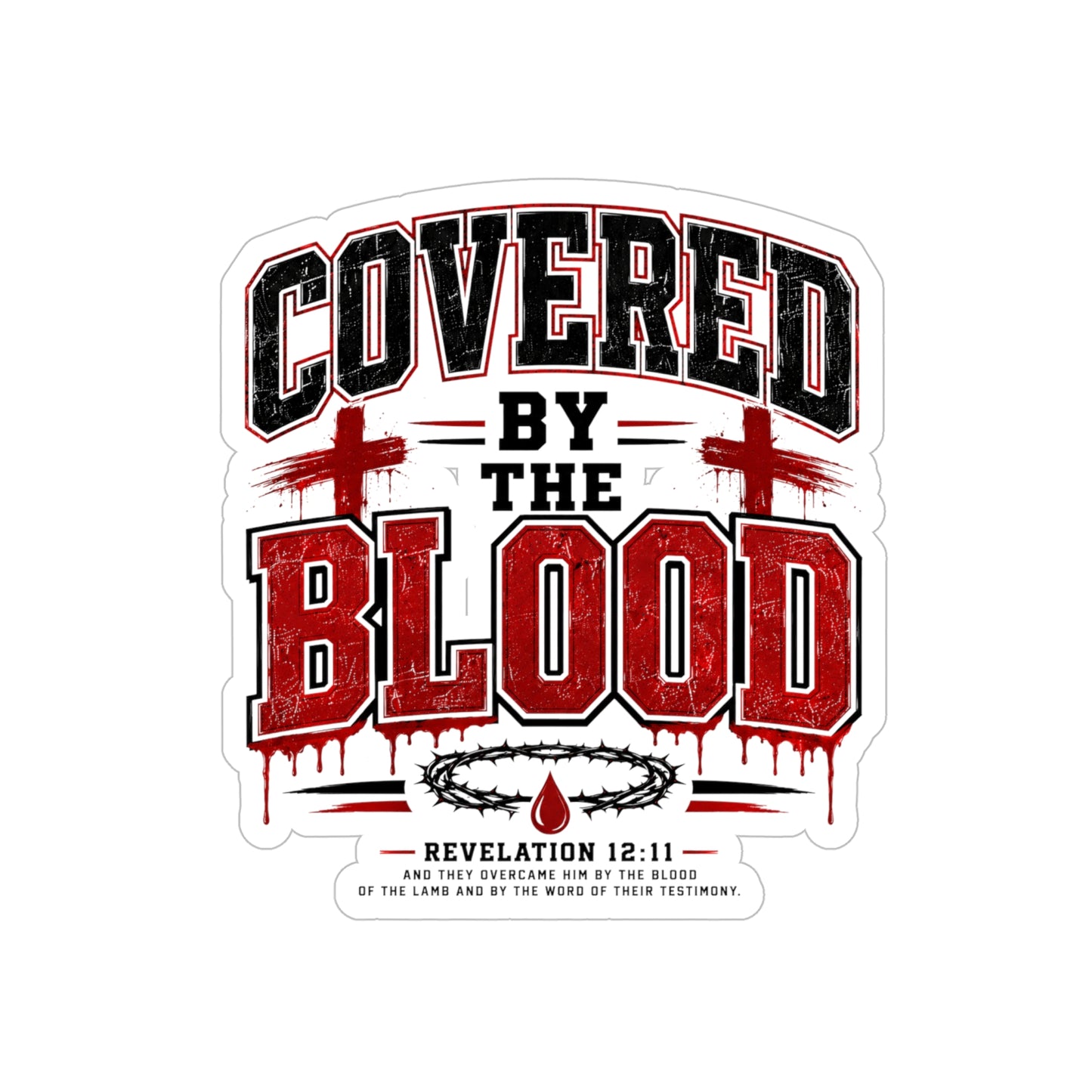 Sticker — "Covered by the Blood" Die-Cut Outdoor Faith Sticker