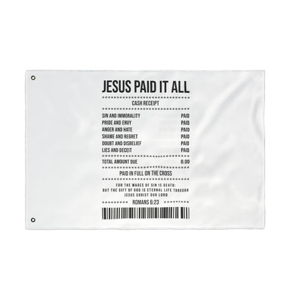 Double-Sided Flag — “Jesus Paid It All” Receipt Design (Christian Home & Church Decor)