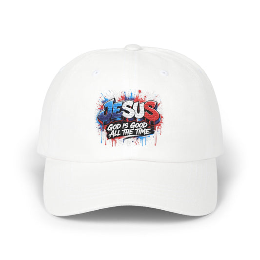 Dad Cap - Jesus God Is Good All The Time Baseball Hat