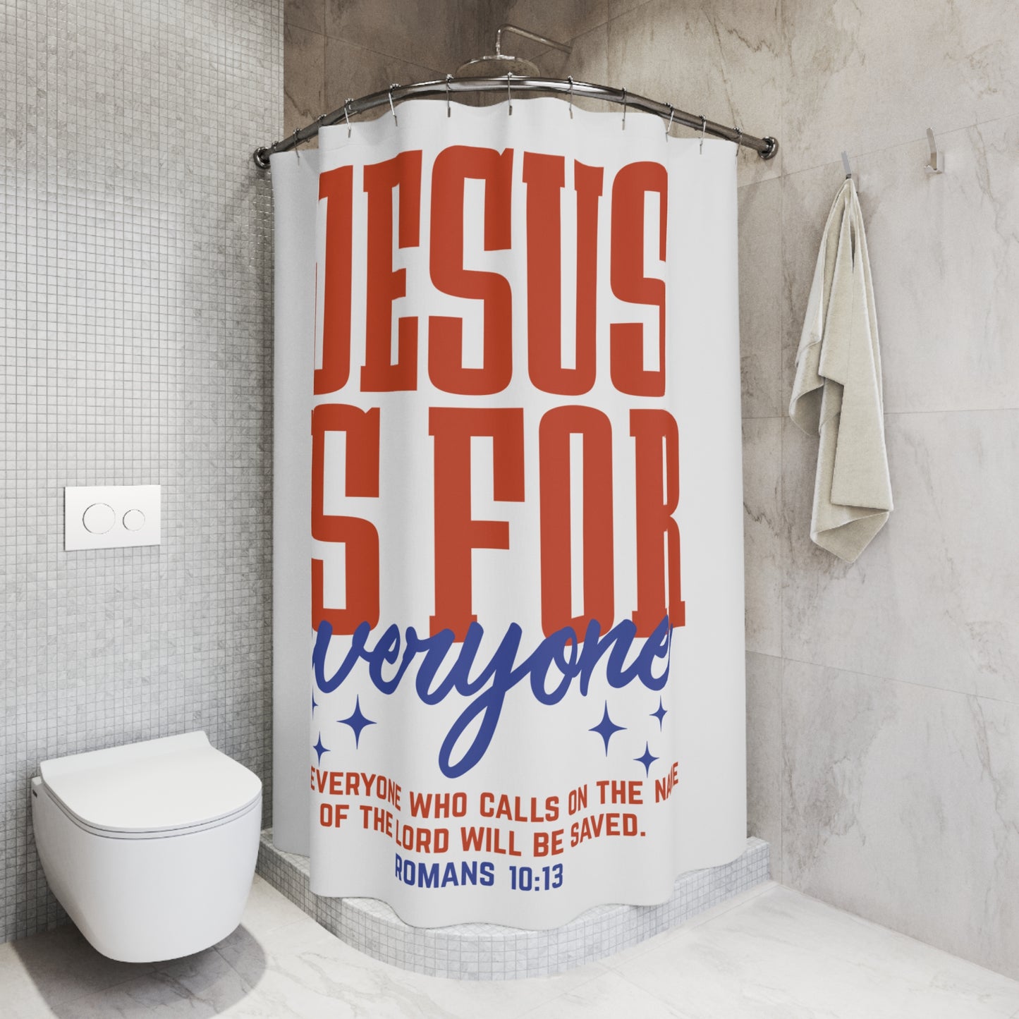 Jesus Is For Everyone Shower Curtain — Christian Faith Bathroom Decor (Romans 10:13)