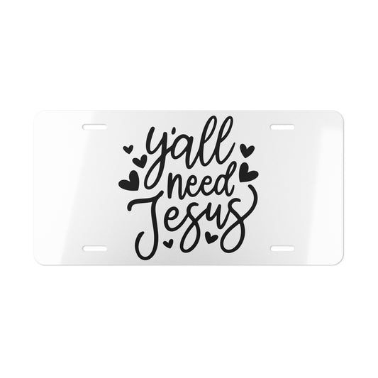 Vanity Plate - "Y'all Need Jesus" Decorative License Plate (Christian Faith, Car or Home Décor)