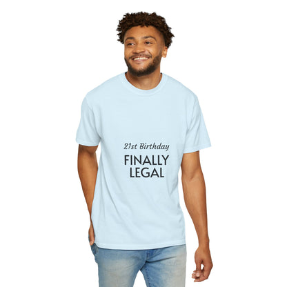 Finally Legal 21st Birthday T-Shirt