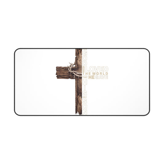 Christian Cross Desk Mat – "God Loved the World He Gave His Son" Inspirational Office Mat