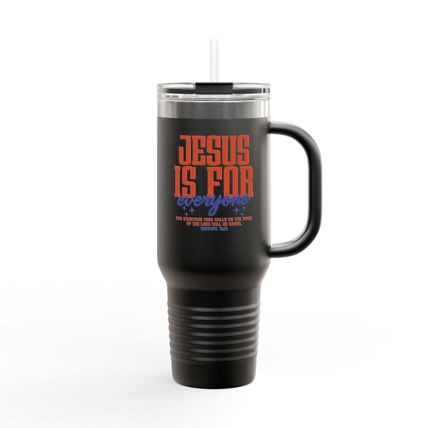 40oz Insulated Travel Mug — "Jesus Is For Everyone" Christian Tumbler with Straw (Large Thermal Cup)