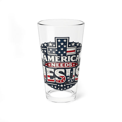 Mixing Glass - America Needs Jesus Patriotic 16oz Beer & Cocktail Glass