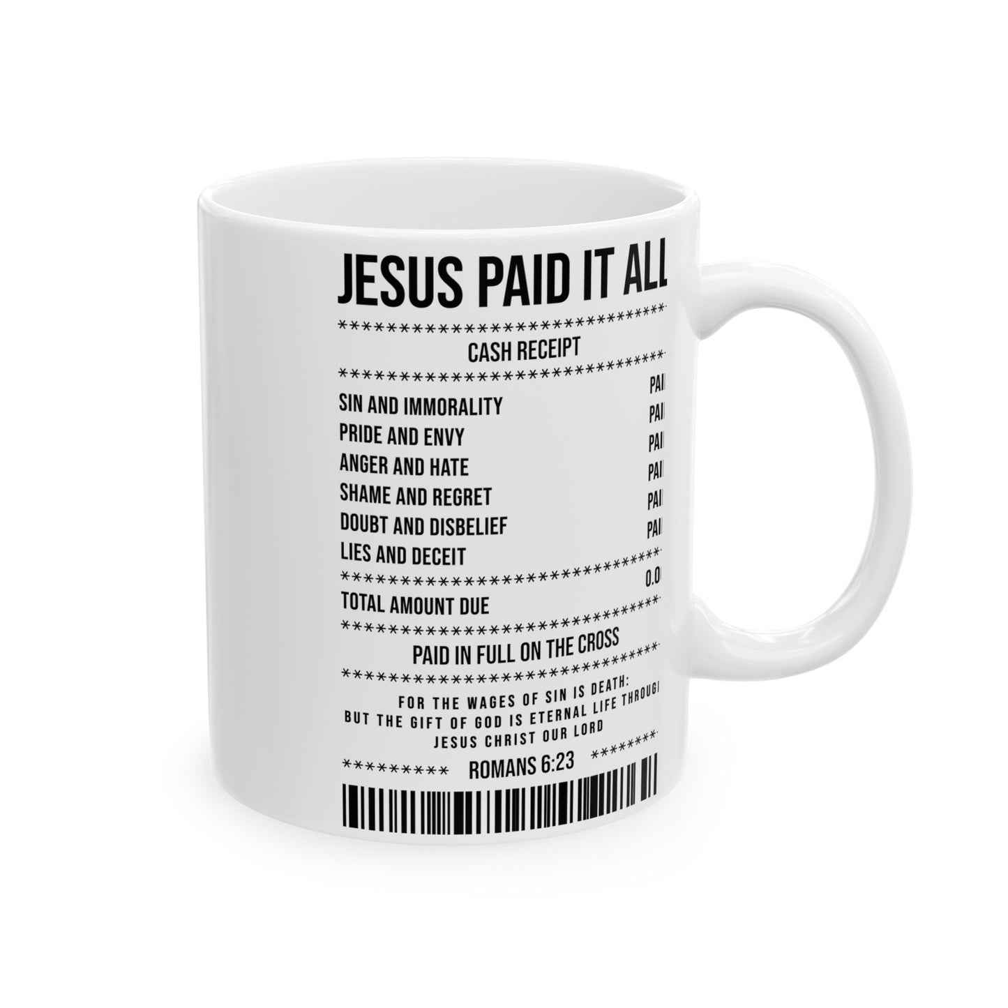 Ceramic Mug — “Jesus Paid It All” Receipt Design (11oz & 15oz)