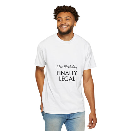 Finally Legal 21st Birthday T-Shirt