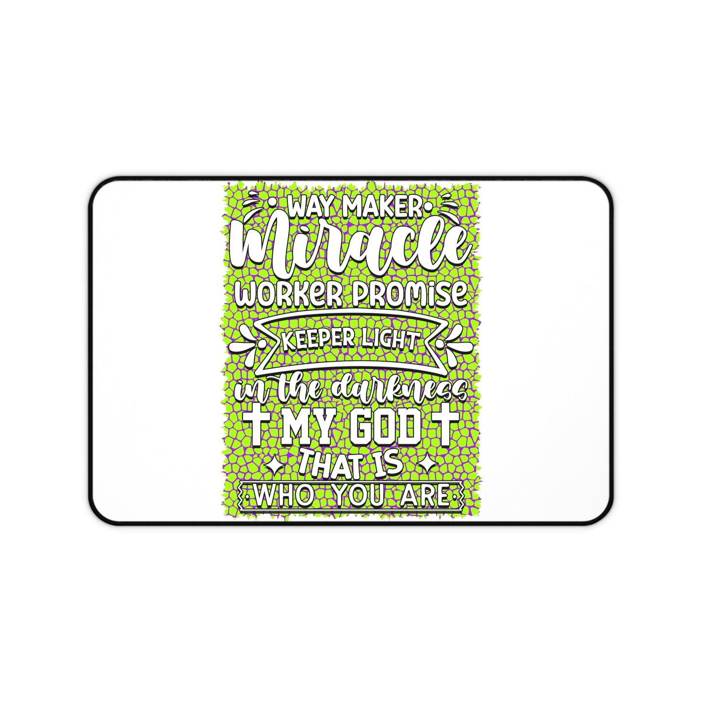 Inspirational Faith Desk Mat — "Way Maker, Miracle" Christian Desk Pad