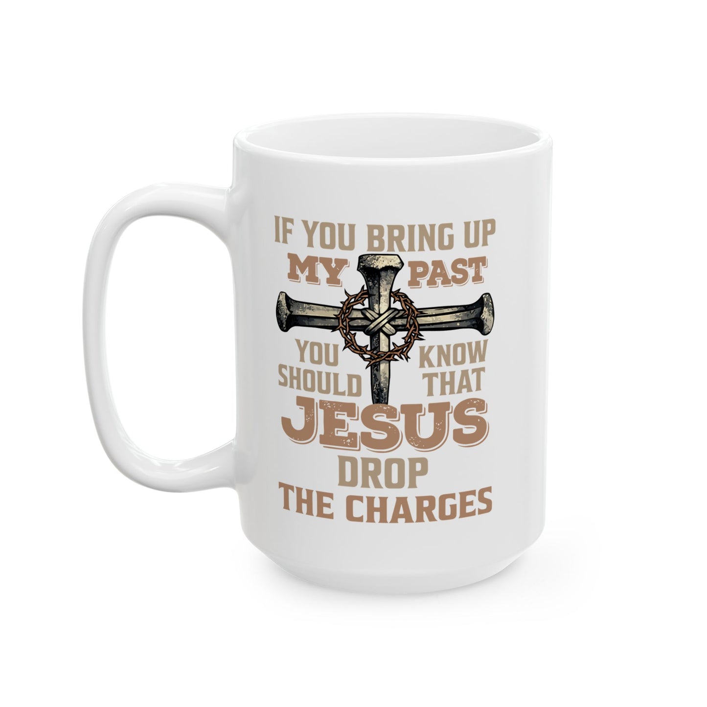 Funny Jesus Jokes Ceramic Mug - Christian Humor Coffee Cup (11oz/15oz)