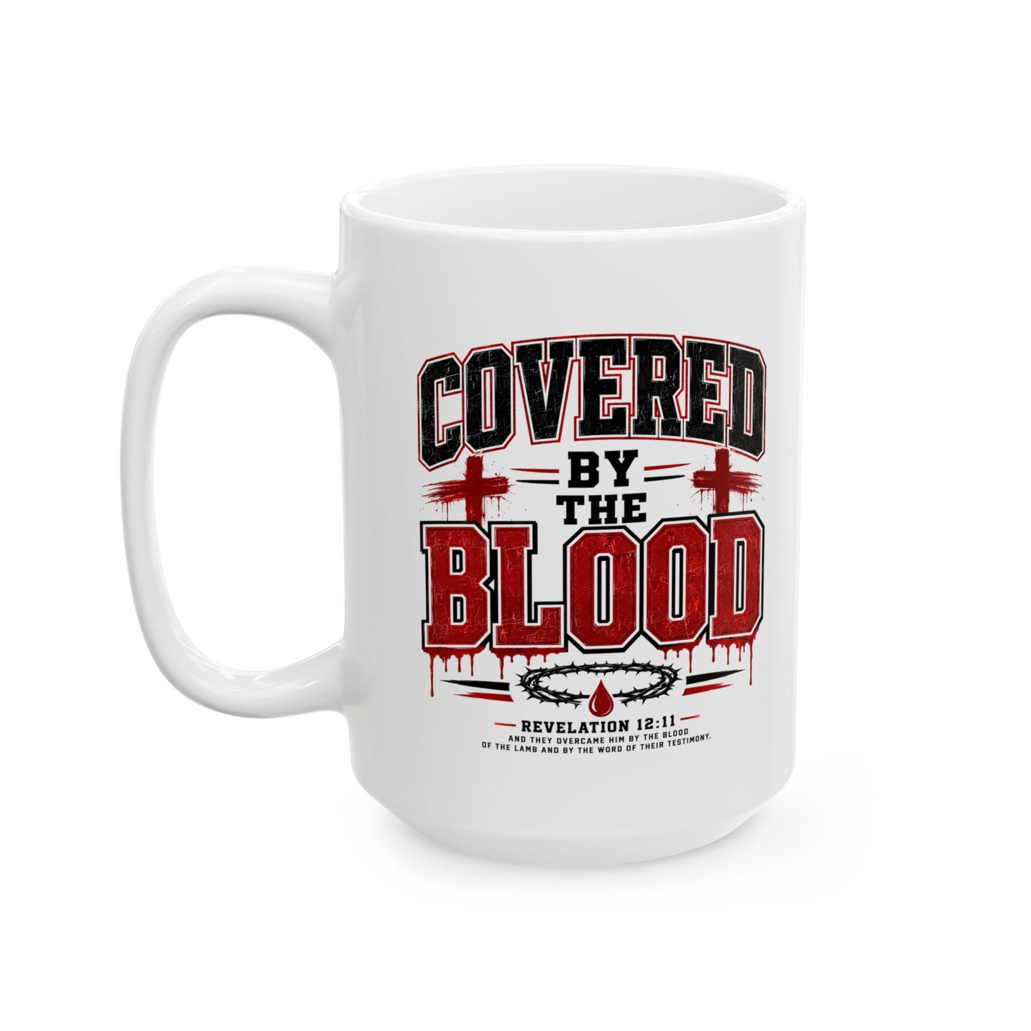 Covered by the Blood Ceramic Mug — Christian Revelation 12:11 Coffee Cup