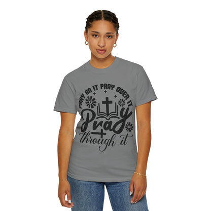 Prayer T-Shirt — "Pray Through It" Christian Faith Graphic Tee