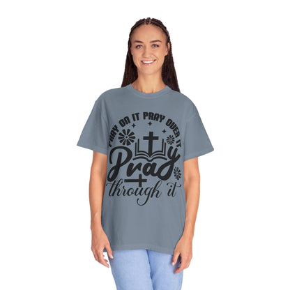 Prayer T-Shirt — "Pray Through It" Christian Faith Graphic Tee