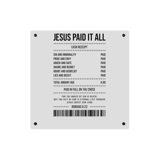 Jesus Paid It All Acrylic Wall Art Panel — Christian Scripture Receipt Design (Romans 6:23)