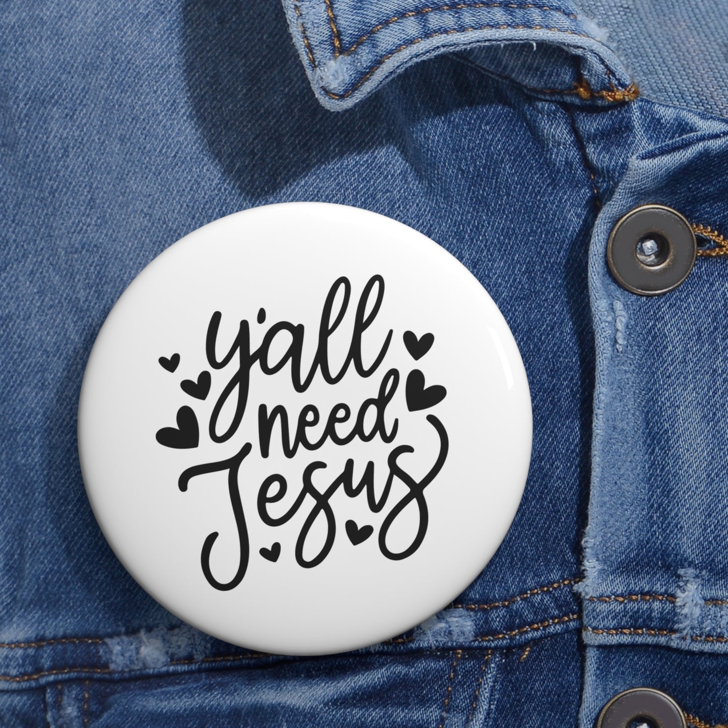 Religious Pin Button - “Y’all Need Jesus” Faith Lapel Pin