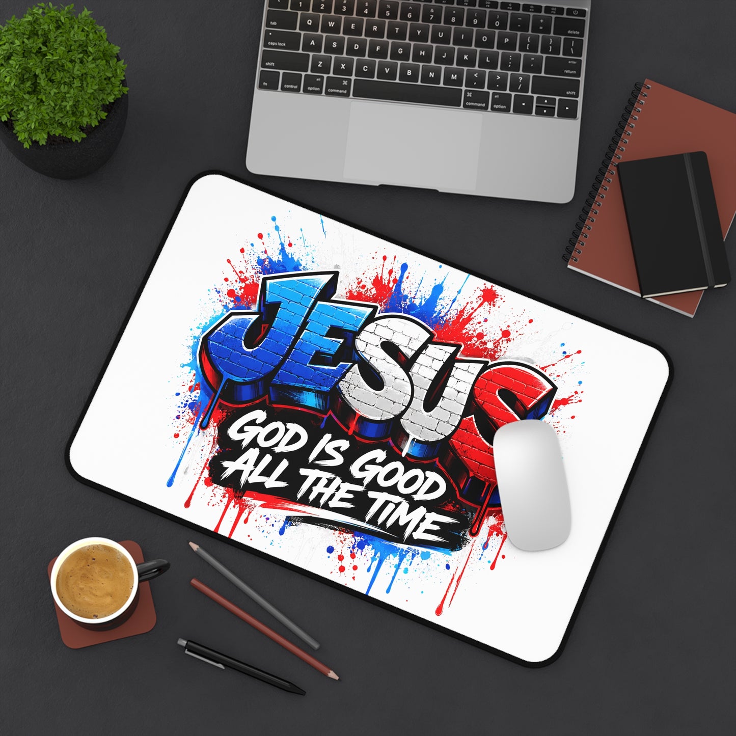 Jesus Graffiti Desk Mat — "God Is Good All The Time" Christian Mouse Pad