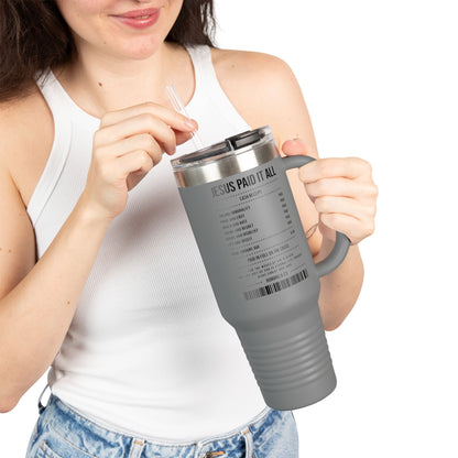 Insulated Travel Mug – "Jesus Paid It All" Receipt Design (40oz)
