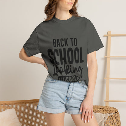 Back to School Looking Cool T-Shirt