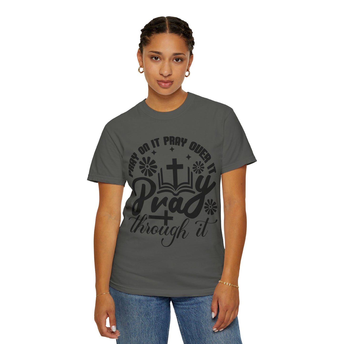 Prayer T-Shirt — "Pray Through It" Christian Faith Graphic Tee