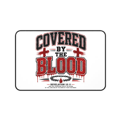 Covered by the Blood Desk Mat — Christian Scripture Desk Pad (Revelation 12:11)